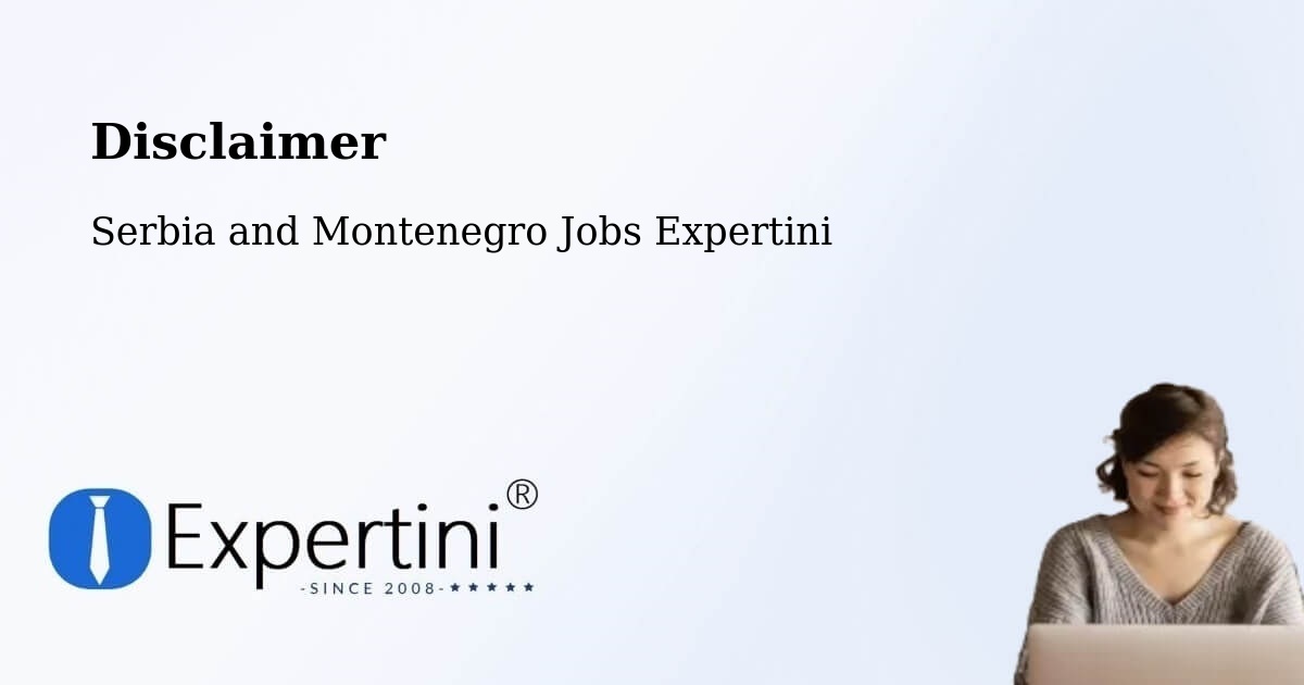Disclaimer – Digby - Serbia and Montenegro Jobs Expertini