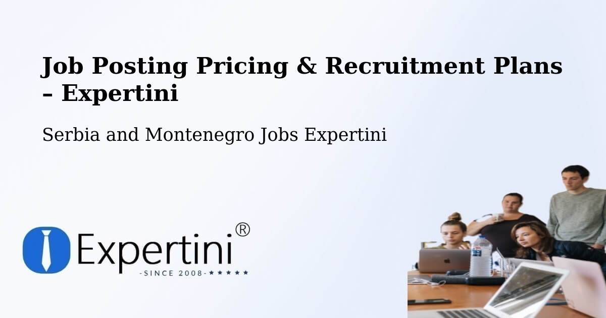 Job Posting Pricing & Recruitment Plans – Digby - Digby, Serbia and Montenegro Jobs Expertini